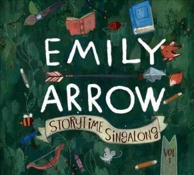 Emily Arrow - Storytime Singalong Volume I (CD)
