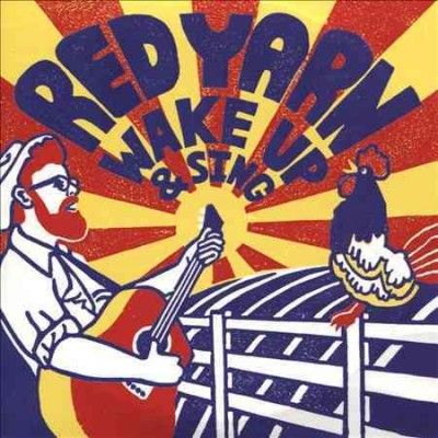 Red Yarn - Wake Up &amp; Sing (CD)