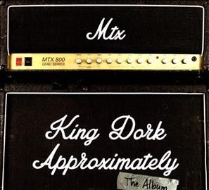 Mr. T Experience - King Dork Approximately The Album (CD)