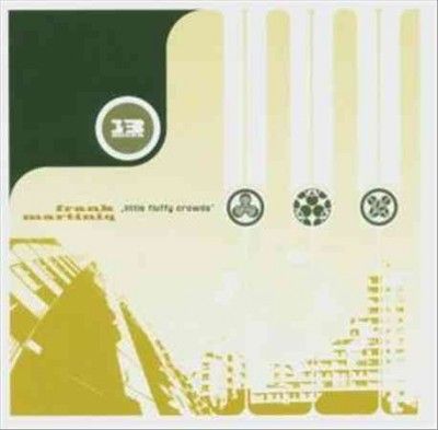 Frank Martiniq - Little Fluffy Crowds (CD)