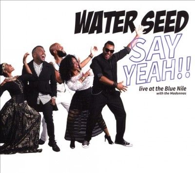 Water Seed - Say Yeah Live At The Blue Nile (CD)