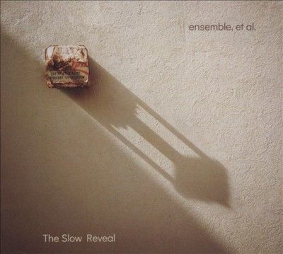 Et Al. Ensemble - Slow Reveal (CD)
