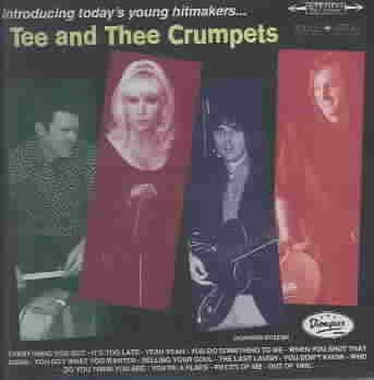 Tee &amp; Thee Crumpets - Introducing Today's Young Hitmakers (CD)