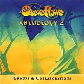 Steve Howe - Anthology 2: Groups &amp; Collaborations (CD)