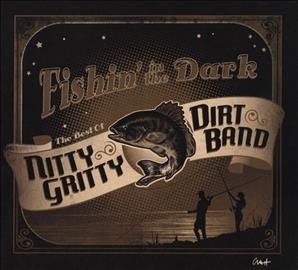 Nitty Gritty Dirt Ba - Fishin In The Dark: Best Of The Nitty (CD)