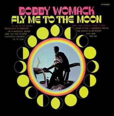 Bobby Womack - Fly Me To The Moon (Vinyl)