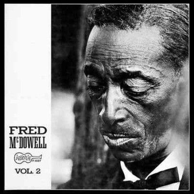 Mississipp Mcdowell - Fred Mcdowell: Vol 2 (Vinyl)