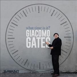 Giacomo Gates - What Time Is It (CD)