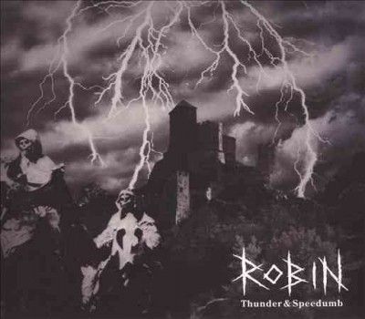 Robin - Thunder &amp; Speedumb (Vinyl)