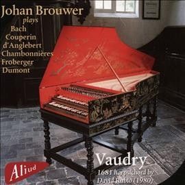 Johan Brouwer - Vaudry 1681 Harpsichord (CD)