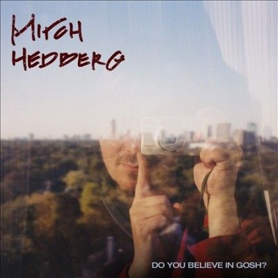 Mitch Hedberg - Do You Believe In Gosh (Vinyl)