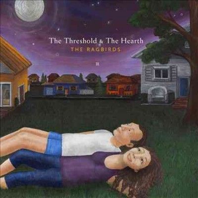 Ragbirds - Threshold &amp; The Hearth (CD)