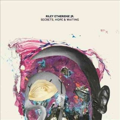 Riley Jr. Etheridge - Secrets Hope &amp; Waiting (CD)