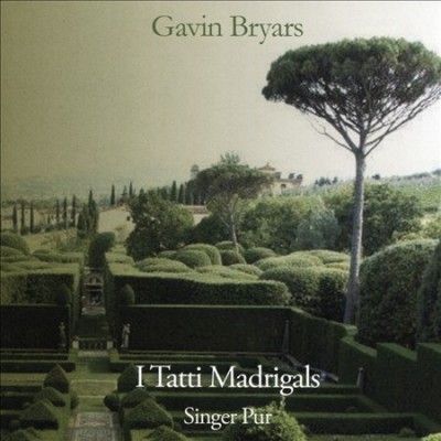 Gavin Bryars: I Tatti Madrigals (CD / Album)