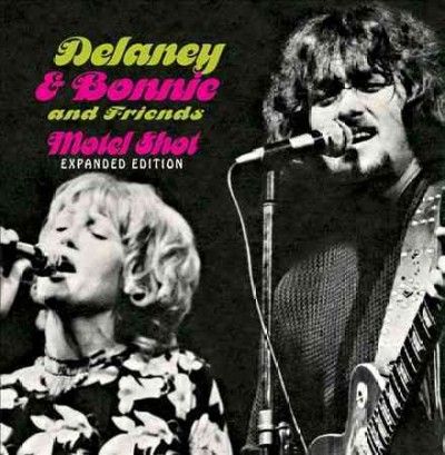 Delaney &amp; Bonnie And - Motel Shot (expanded Edition) (CD)