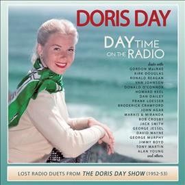 Doris Day - Day Time On The Radio: Lost Radio Duet (CD)
