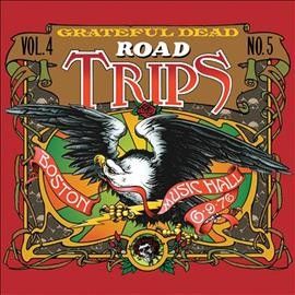 Grateful Dead - Road Trips Vol 4 No 5: Boston Music Ha (CD)
