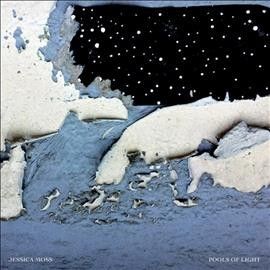 Jessica Moss - Pools Of Light (Vinyl)