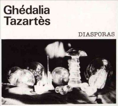 Ghedalia Tazartes - Diasporas (CD)