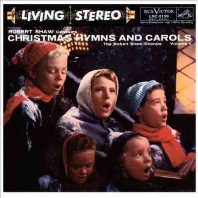 Robert Chorale Shaw - Christmas Hymns And Carols Vol One (e (CD)