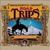Grateful Dead - Road Trips Vol 4 No 3 Denver 73 (CD)