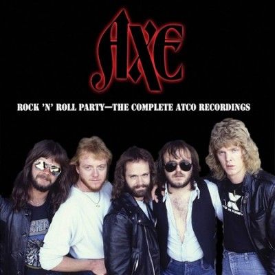 Axe - Rock N Roll Party: Complete Atco Recor (CD)