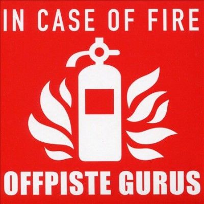 Offpiste Gurus - In Case Of Fire (CD)