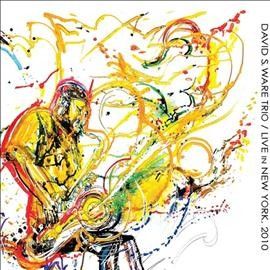 David S. Trio Ware - Live In New York 2010 (CD)