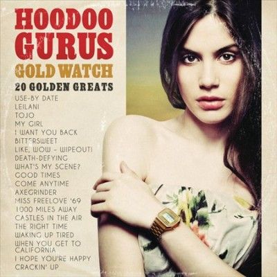 Hoodoo Gurus - Gold Watch: 20 Golden Greats (CD)