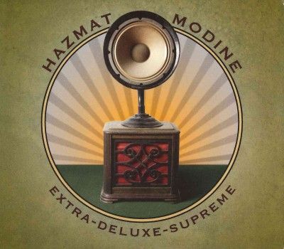 Hazmat Modine - Extra Deluxe Supreme (CD)