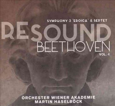Resound Beethoven: Symphony 3 'Eroica' &amp; Septet (CD / Album)