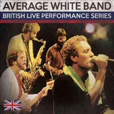 Average White Band - British Live Performance Series (CD)