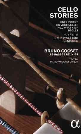 Cello Stories: The Cello in the 17th &amp; 18th Centuries (CD / with Book)