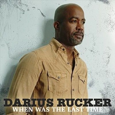 Darius Rucker - When Was The Last Time (Vinyl)