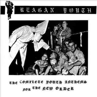 Reagan Youth - Complete Youth Anthems For The New Or (CD)