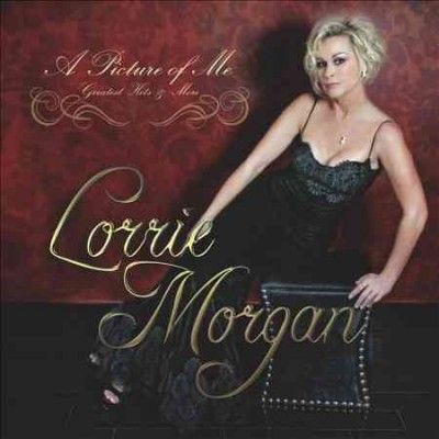 Lorrie Morgan - Picture Of Me: Greatest Hits &amp; More (CD)