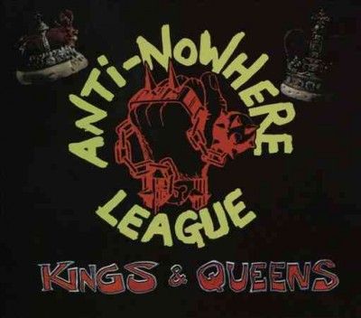 Anti - Nowhere League - Kings &amp; Queens (CD)