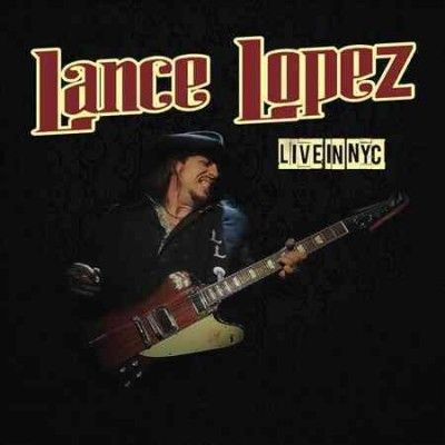 Lance Lopez - Live In Nyc: Lance Lopez (CD)