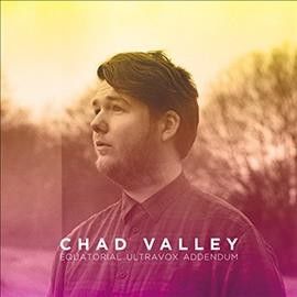 Chad Valley - Equatorial Ultravox Addendum (Vinyl)