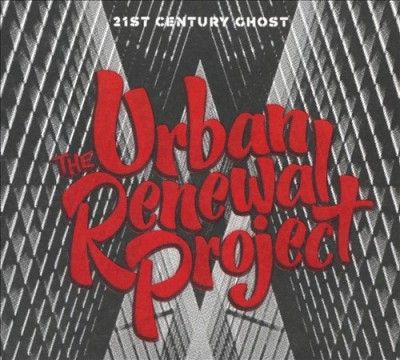 Urban Renewal Projec - 21st Century Ghost (CD)