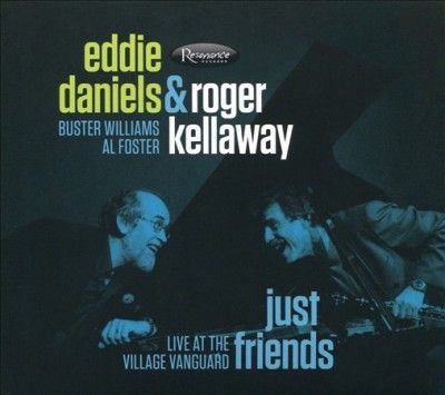 Eddie Daniels - Just Friends: Live At The Village Vang (CD)