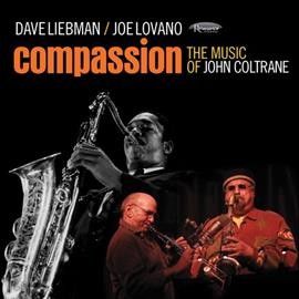 Dave Liebman - Compassion: Music Of John Coltrane (CD)