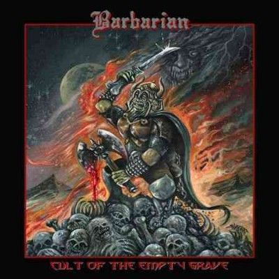 Barbarian - Cult Of The Empty Grave (CD)