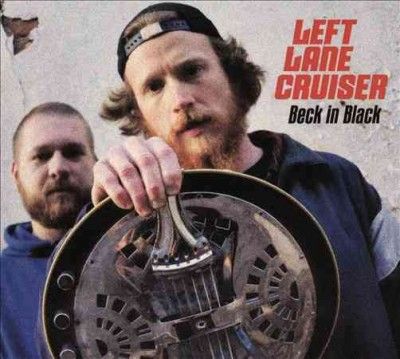 Left Lane Cruiser - Beck In Black (CD)
