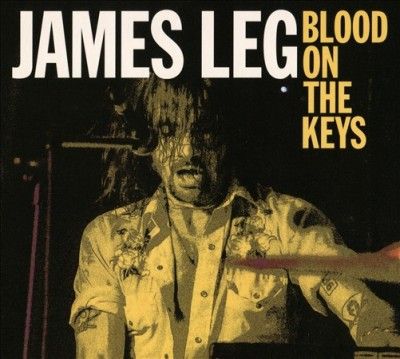 James Leg - Blood On The Keys (CD)