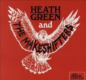 Heath And The Green - Heath Green And The Makeshifters (CD)
