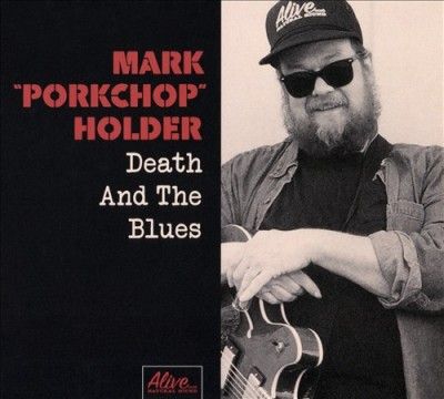 Mark Porkcho Holder - Death And The Blues (CD)