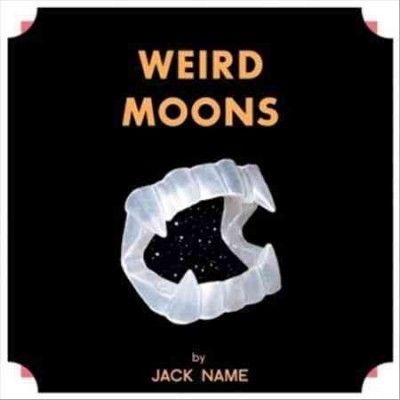 Jack Name - Weird Moons (Vinyl)