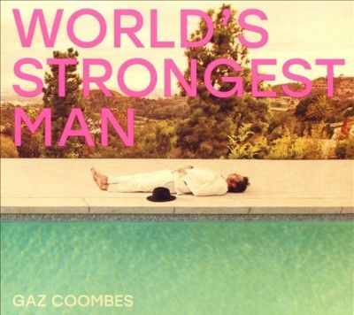 Gaz Coombes - World's Strongest Man (CD)