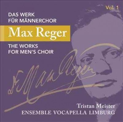 Max Reger: The Works for Men's Choir (CD / Album)